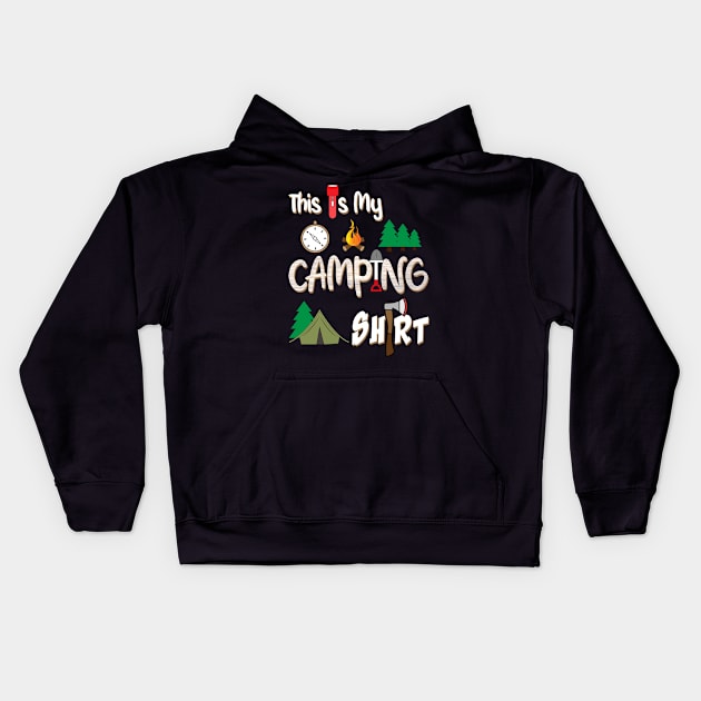 This is my camping shirt Kids Hoodie by vpdesigns